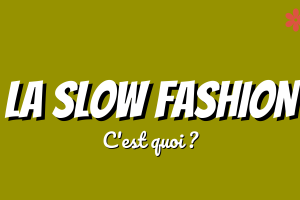 Slow fashion : définition